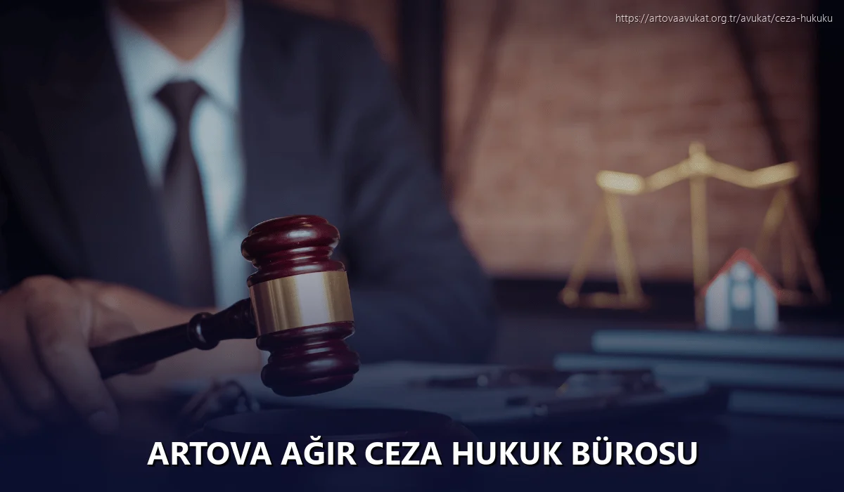 Artova Ağır Ceza Hukuk Bürosu