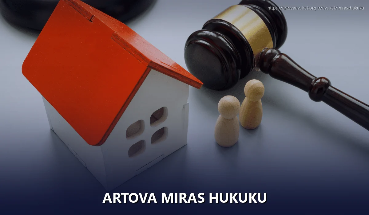 Artova Miras Hukuku